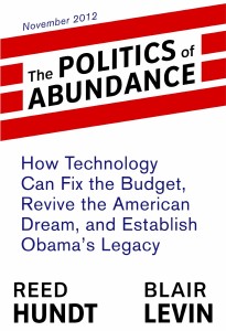 Hundt Levin The Politics of Abundance